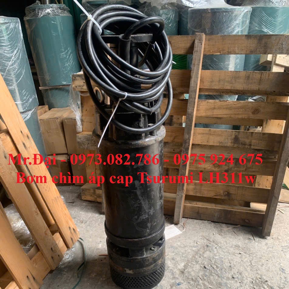 Bơm chìm bãi Nhật áp cao Tsurumi LH311W